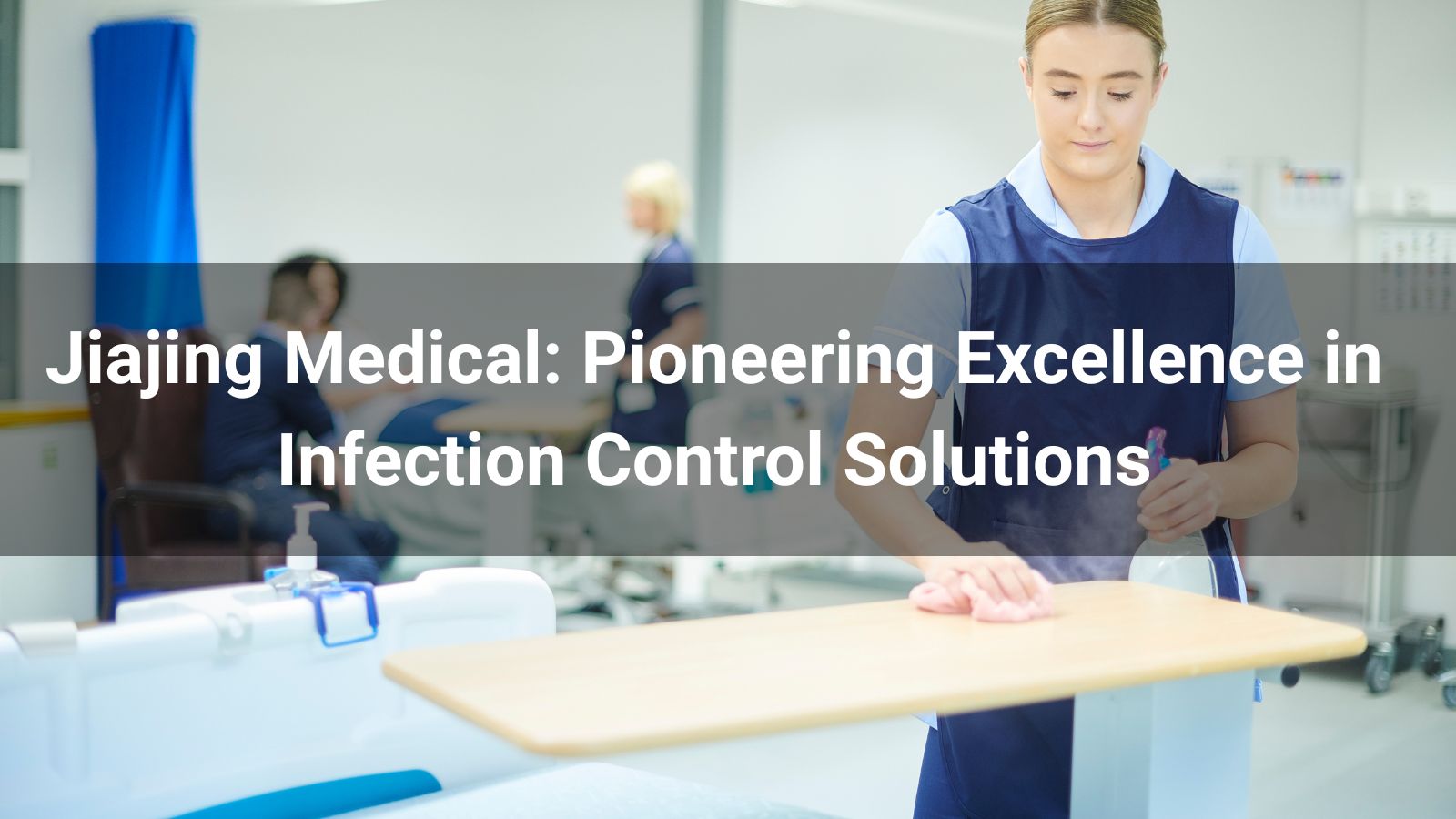 Jiajing Medical: Pioneering Excellence in Infection Control Solutions