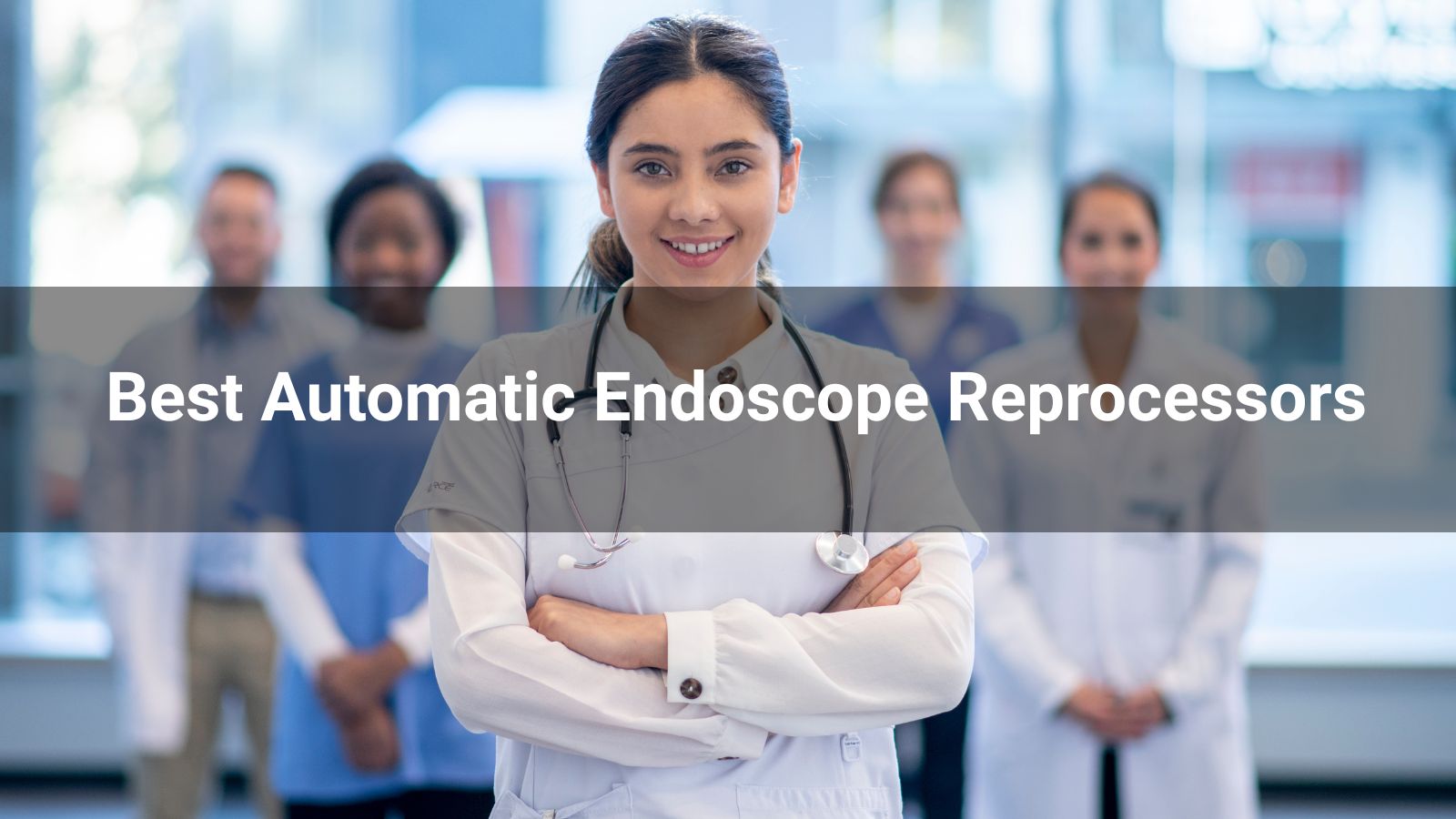 Best Automatic Endoscope Reprocessors 2026