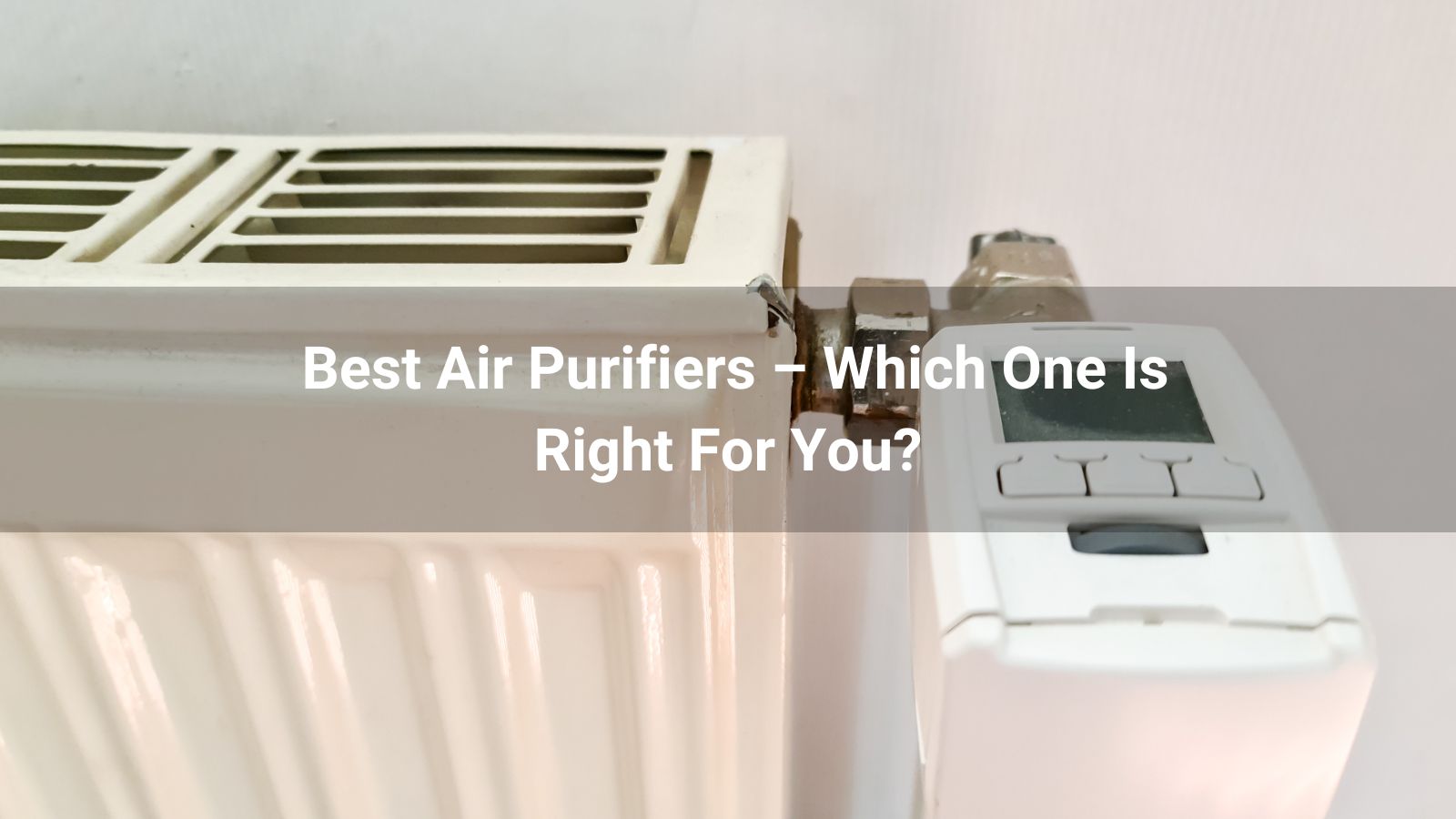 Top 10 Best Air Purifiers 2026 – Which One Is Right For You?