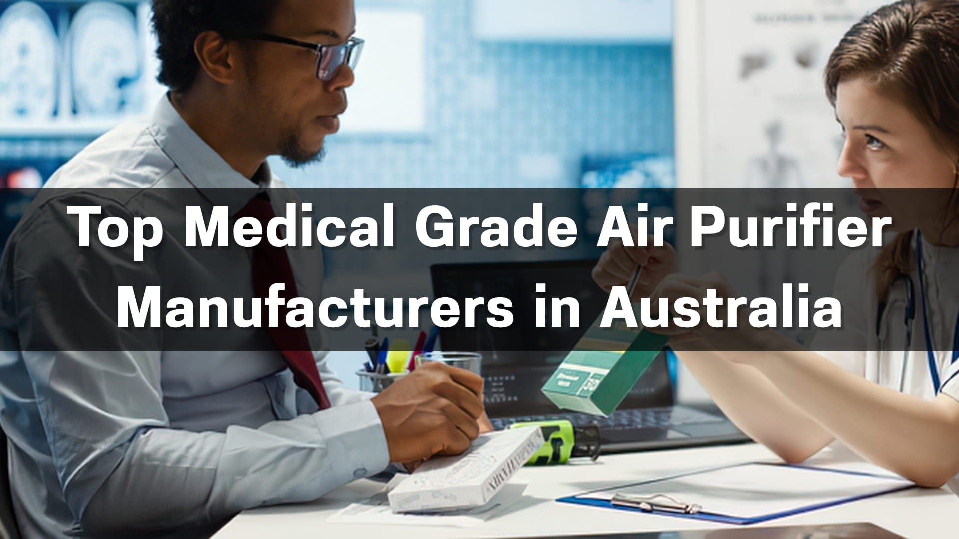 Top 5 Medical Grade Air Purifier Manufacturers in Australia 2026